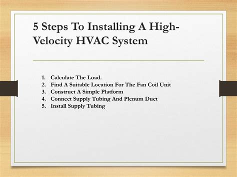 PPT 5 Steps To Installing A High Velocity HVAC System PowerPoint