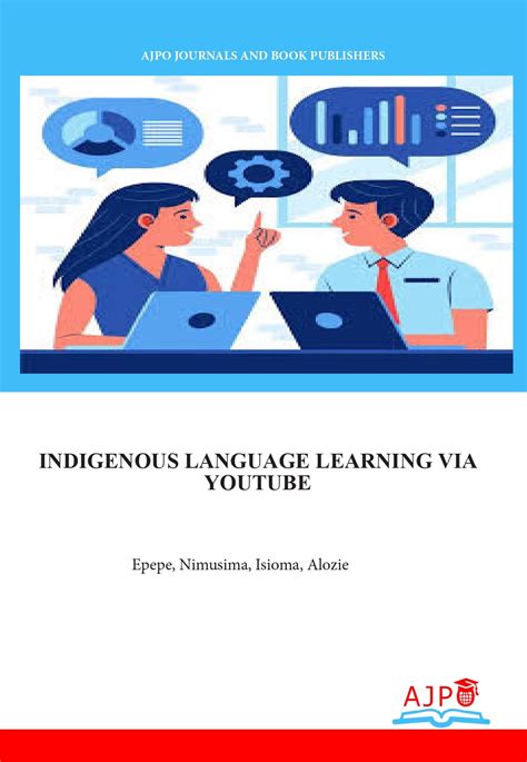 Indigenous Language Learning Via YouTube AJPO Journals