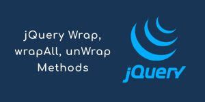 How To Wrap Unwrap Multiple Html Elements In Jquery Tuts Make