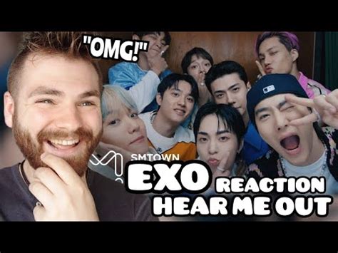 Reacting To Exo Hear Me Out Mv Reaction Youtube