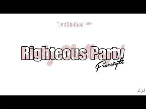 Truthisreal Righteous Party Unity Challenge Freestyle Official