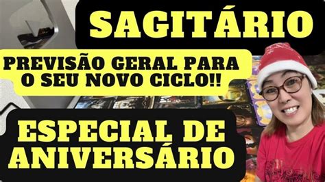 ♐️ SagitÁrio Leitura Especial De AniversÁrio 🎁🥂🍾🎂🍀💐🎈🎊🎉 Youtube