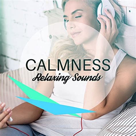 Play Calmness Relaxing Sounds Spirit Harmony Peaceful Music Total