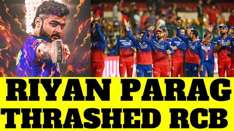 RIYAN PARAGTHRASHED RCB Riyan Parag Vs RCB Riyan Parag Batting