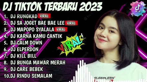 Dj Tik Tok Terbaru 2023 Dj Rungkad Full Album Viral Youtube