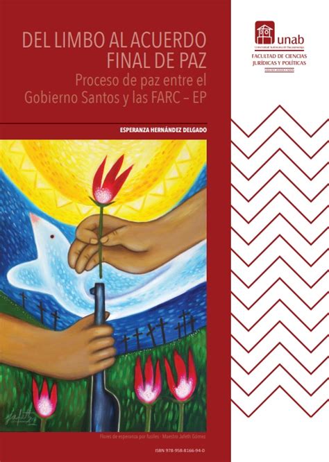 Del Limbo Al Acuerdo Final De Paz Proceso De Paz Entre El Gobierno Santos Y Las Farc Ep Dialnet