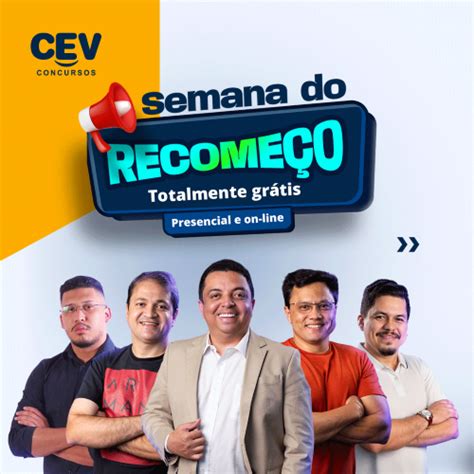 Semana Do Recome O Cev Concursos Oferece Aulas Gratuitas