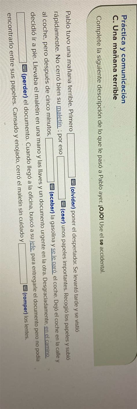 Solved Practica Y Comunicacion C Una Manana Terrible Complete La