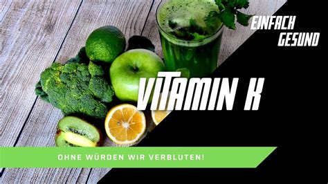 Vitamin K Wichtig für Blutgerinnung YouTube