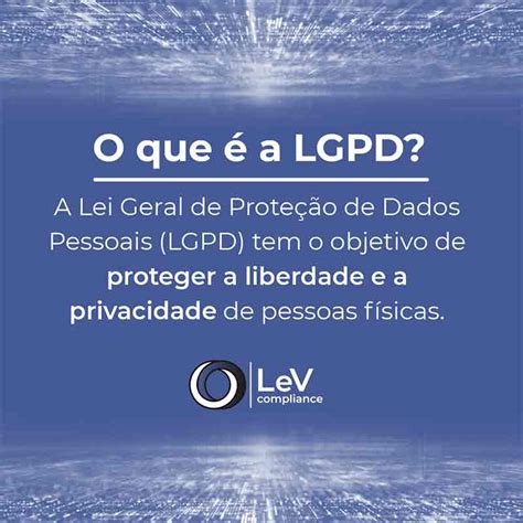 O Que é A Lgpd Lev Compliance