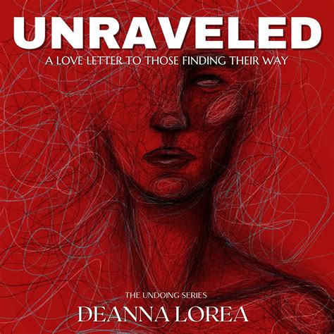 Amazon.com: Unraveled: A Love Letter to Those Finding Their Way