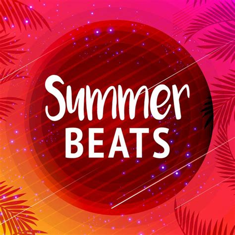 Summer Beats Compilation By Various Artists Spotify