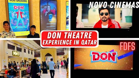 Don Movie FDFS Theatre Vlog In Qatar I Novo Cinemas Doha Theatre