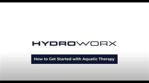 How To Get Started With Aquatic Therapy Hydroworx Youtube