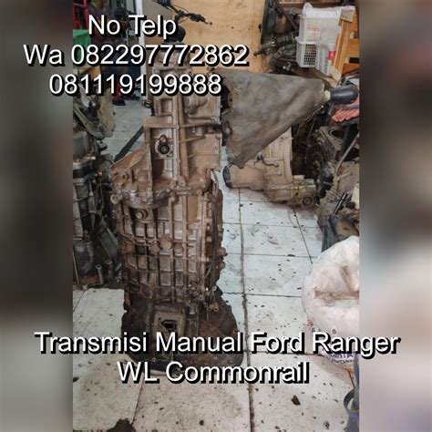 Transmisi Manual Ford Ranger Wl Commonrail Ahm Motor • Sparepart