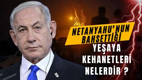 NETANYAHU NUN BAHSETTİĞİ YEŞAYA İŞAYA PEYGAMBER KİMDİR YouTube