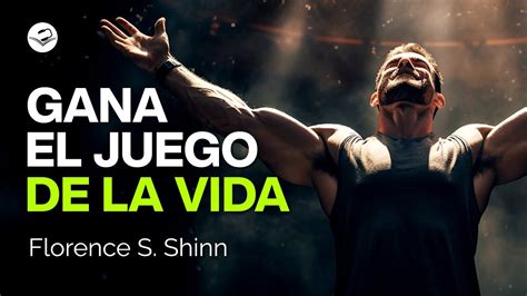 Aprende A Ganar El Juego De La Vida Florence S Shinn Audiolibro