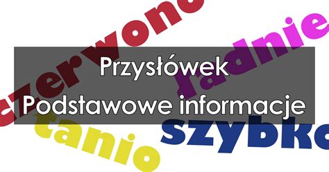 Przys Wek Podstawowe Informacje Przyk Ady Rodzaje Odmiana