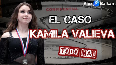 El Caso Kamila Valieva Cu L Es La Verdad Youtube