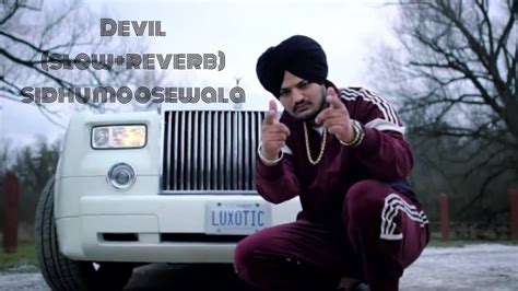 Devil Slow Reverb Sidhu Moose Wala Youtube