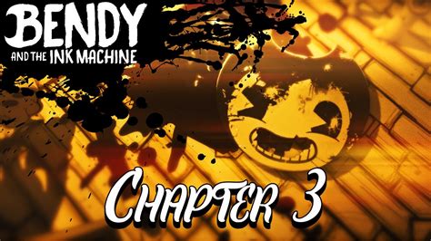 Bendy And The Ink Machine Chapter 3 Fan Trailer Youtube
