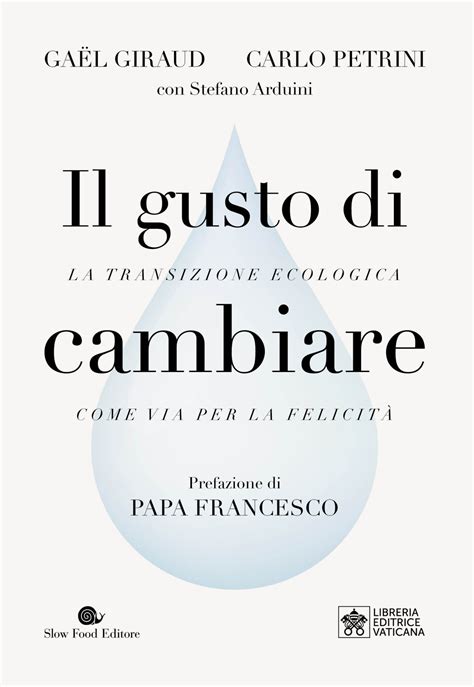 Il Gusto Di Cambiare La Transizione Ecologica Come Via Per La