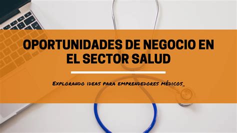 Oportunidades De Negocio En El Sector Salud Lifinegocios