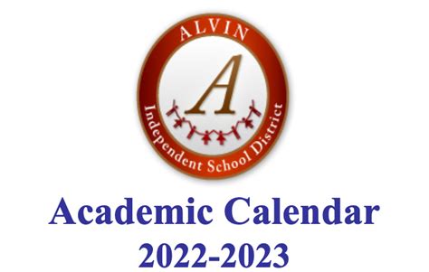 Alvin ISD Releases 2022-2023 Academic Calendar | Del Bello Lakes