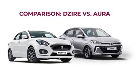 Maruti Suzuki Dzire Vs Hyundai Aura Most Value For Money Variants Compared
