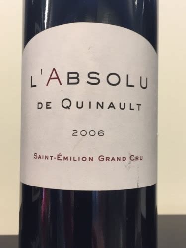 Château Quinault l Enclos L Absolu de Quinault Saint Émilion Grand Cru