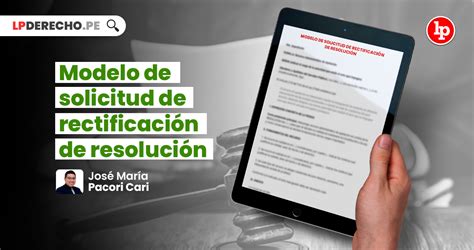 Modelo de solicitud de rectificación de resolución LP