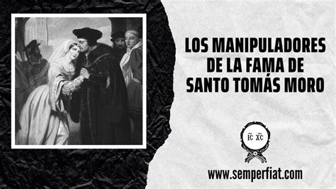 Los Manipuladores De La Fama De Santo Tom S Moro Youtube