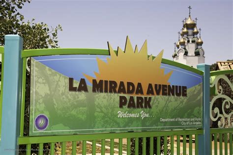 LA MIRADA PARKCity of Los Angeles Department of Recreation and Parks