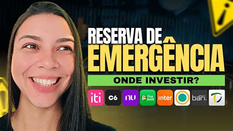 Melhores Investimentos Para Deixar A Reserva De Emerg Ncia Onde