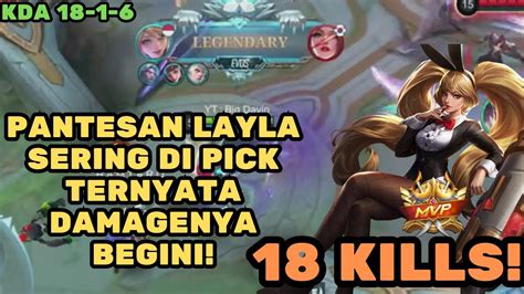 LAYLA TOP PICK SEASON SAAT INI DAMAGENYA GA NGOTAK Mobile Legends