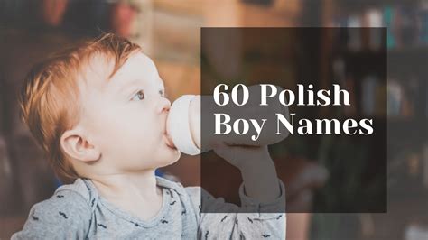 60 Polish Boy Names You Should Choose From