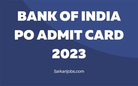 Bank Of India PO Admit Card 2023 Sarkari Jobs News