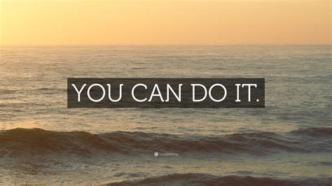 You Can Do It” Wallpaper By Quotefancy