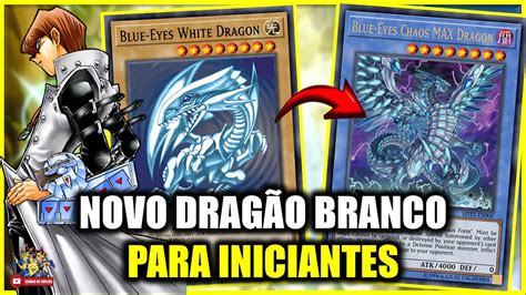 DECK PARA INICIANTES COMO MONTAR O DECK DRAGÃO BRANCO DE OLHOS AZUIS