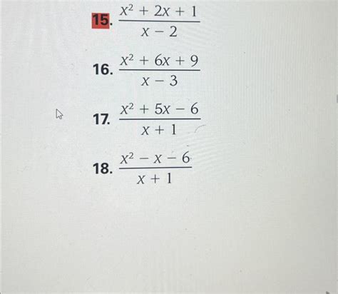 Solved 15 X−2x2 2x 1 16 X−3x2 6x 9 17 X 1x2 5x−6 18