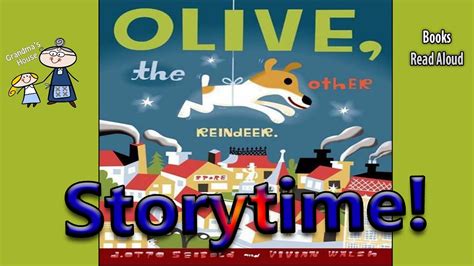 Olive The Other Reindeer Read Aloud Christmas Story Bedtime Story