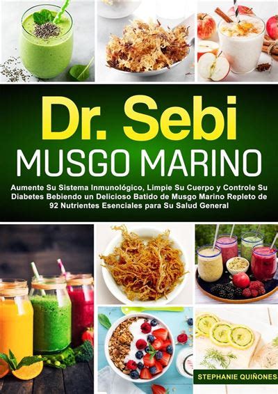 Dr Sebi Musgo Marino Aumente Su Sistema Inmunológico Limpie Su