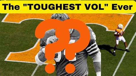 TENNESSEE FOOTBALL TOUGHEST VOLS EVER TENNESSEE VOLUNTEERS VOLS NEWS