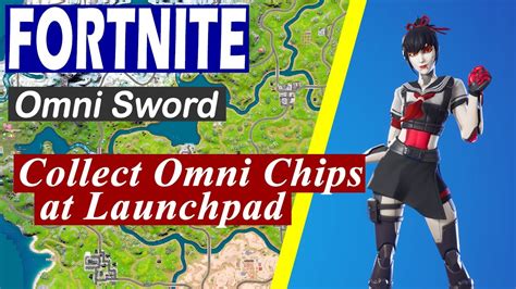 Collect Omni Chips At Launchpad Fortnite Chapter 3 Season 2 Omni Sword Quest Youtube