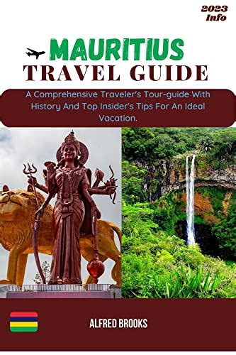 Mauritius Travel Guide A Comprehensive Traveler S Tour Guide With