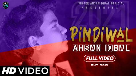 Pindiwal Singer Ahsan Iqbal New Song Saraiki New Song