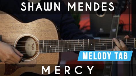 Mercy Shawn Mendes Guitar Lesson Tutorial Melody Tab Youtube