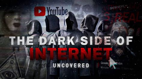 Darkest Corners Of The Internet Uncovered Youtube