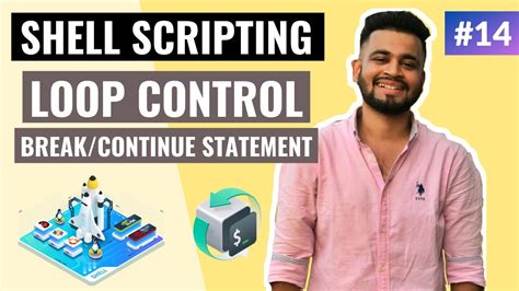 Loop Control In Unix Shell Scripting Lecture 14 Shell Scripting