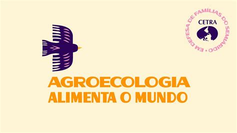 AGROECOLOGIA ALIMENTA O MUNDO Semana do Alimento Orgânico e